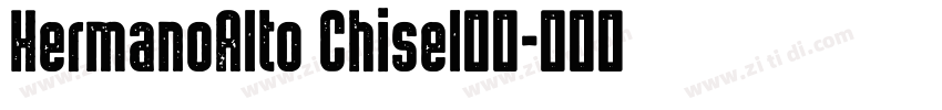 HermanoAlto Chisel字体字体转换